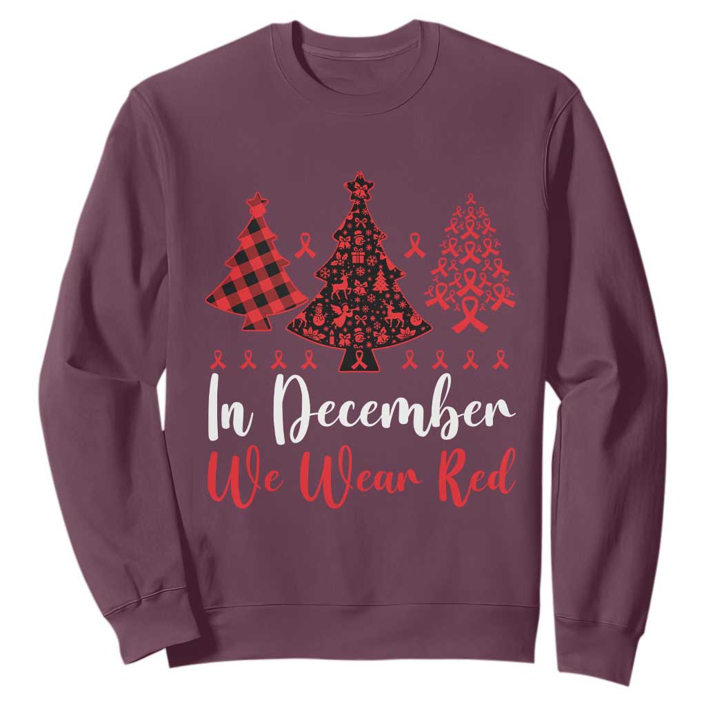 In December We Wear Red Sweatshirt HIV Awareness Christmas Ribbon Tree Gift TS12 Maroon Print Your Wear