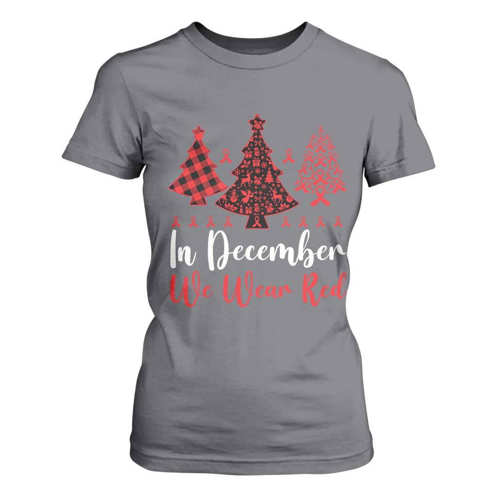 In December We Wear Red T Shirt For Women HIV Awareness Christmas Ribbon Tree Gift TS12 Charcoal Print Your Wear