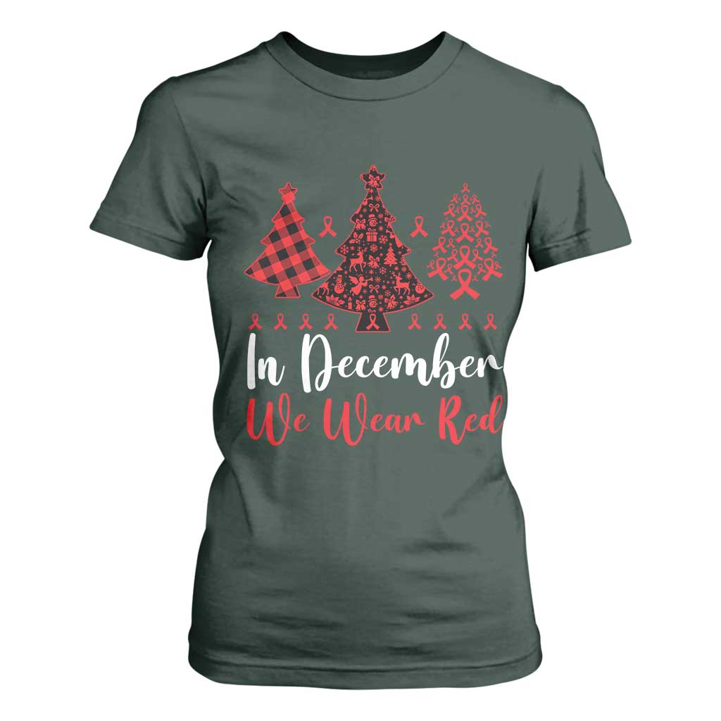 In December We Wear Red T Shirt For Women HIV Awareness Christmas Ribbon Tree Gift TS12 Dark Forest Green Print Your Wear