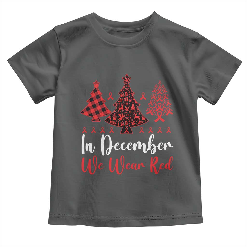 In December We Wear Red Toddler T Shirt HIV Awareness Christmas Ribbon Tree Gift TS12 Dark Heather Print Your Wear