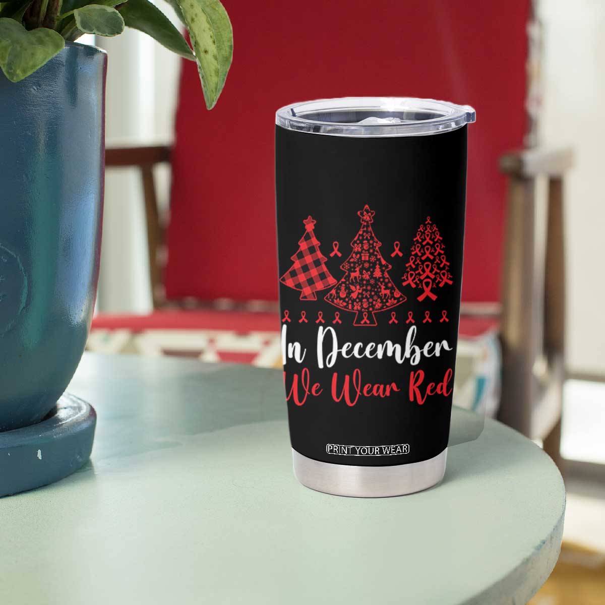 In December We Wear Red Tumbler Cup HIV Awareness Christmas Ribbon Tree Gift TS12 Print Your Wear