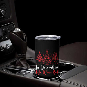 In December We Wear Red Tumbler Cup HIV Awareness Christmas Ribbon Tree Gift TS12 Print Your Wear