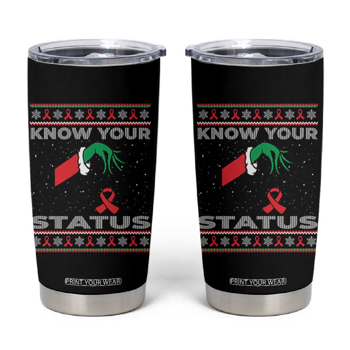 Funny Know Your Status Green Hand Tumbler Cup Red Ribbon HIV Ugly Sweater Gift TS12 Black Print Your Wear