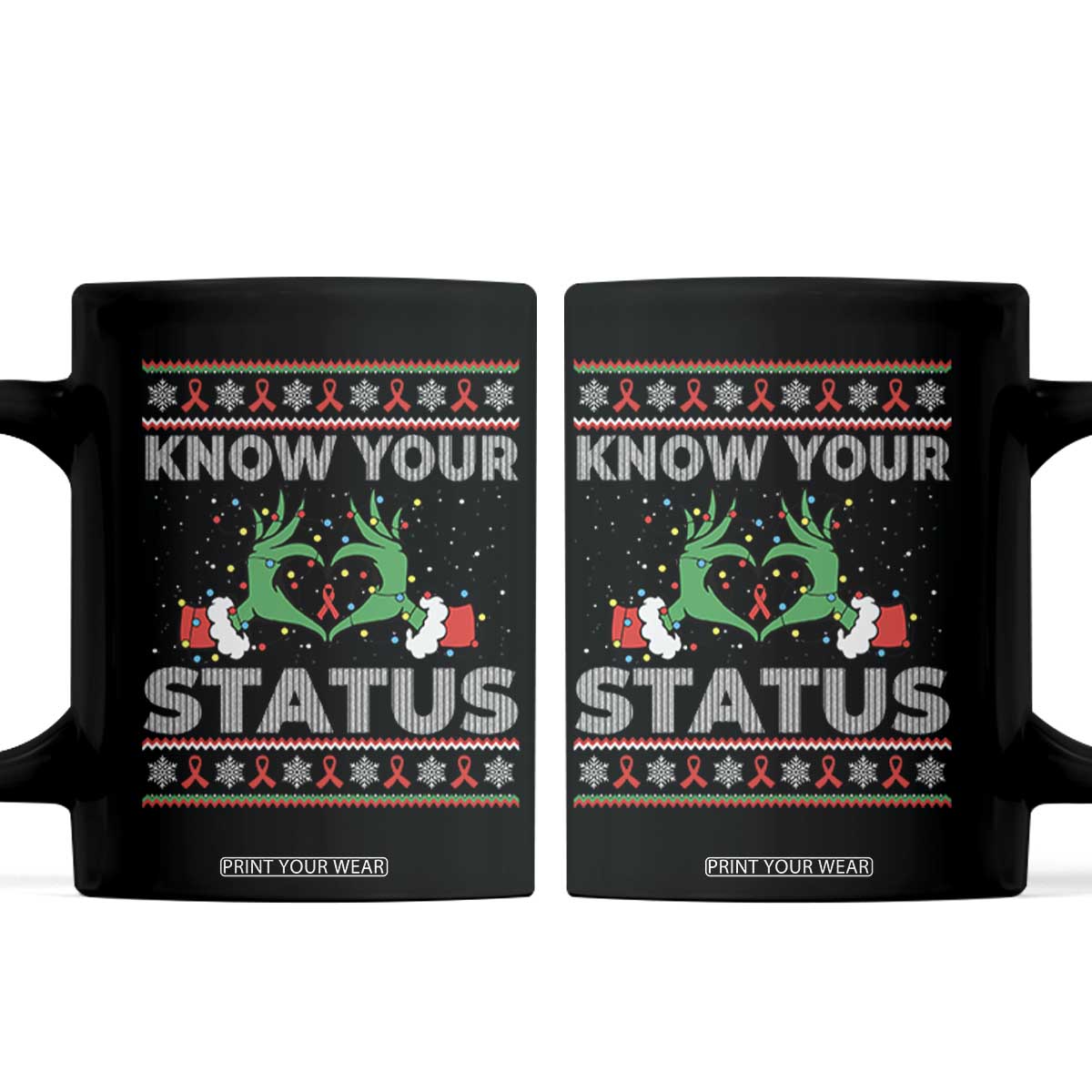Know Your Status HIV Awareness Gift Coffee Mug Ugly Sweater Green Hand Red Ribbon TS12 Black Print Your Wear
