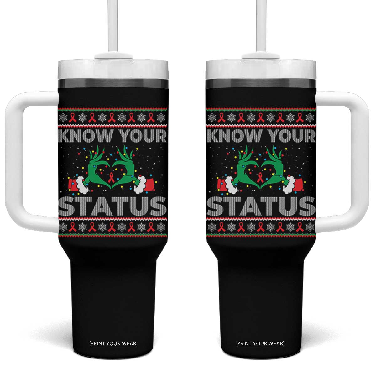 Know Your Status HIV Awareness Gift Tumbler With Handle Ugly Sweater Green Hand Red Ribbon TS12 One Size: 40 oz Black Print Your Wear