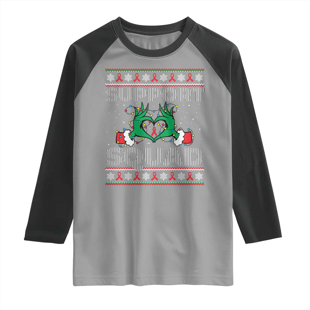 Support Squad HIV Awareness Gift Raglan Shirt Green Hand Red Ribbon Ugly Sweater Christmas Gift TS12 Sport Gray Black Print Your Wear