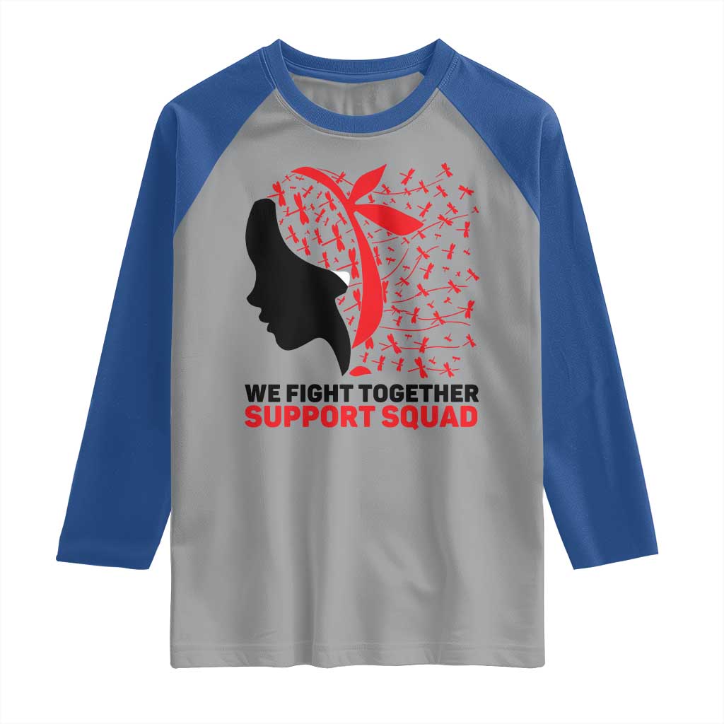 We Fight Together Support Squad Raglan Shirt HIV Awareness Dragonfly Gift TS12 Sport Gray Royal Print Your Wear