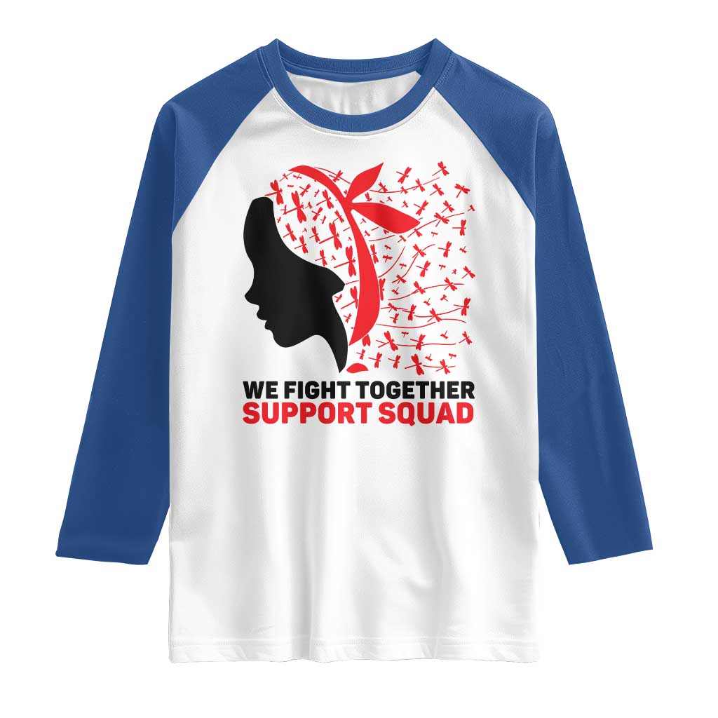 We Fight Together Support Squad Raglan Shirt HIV Awareness Dragonfly Gift TS12 White Royal Print Your Wear