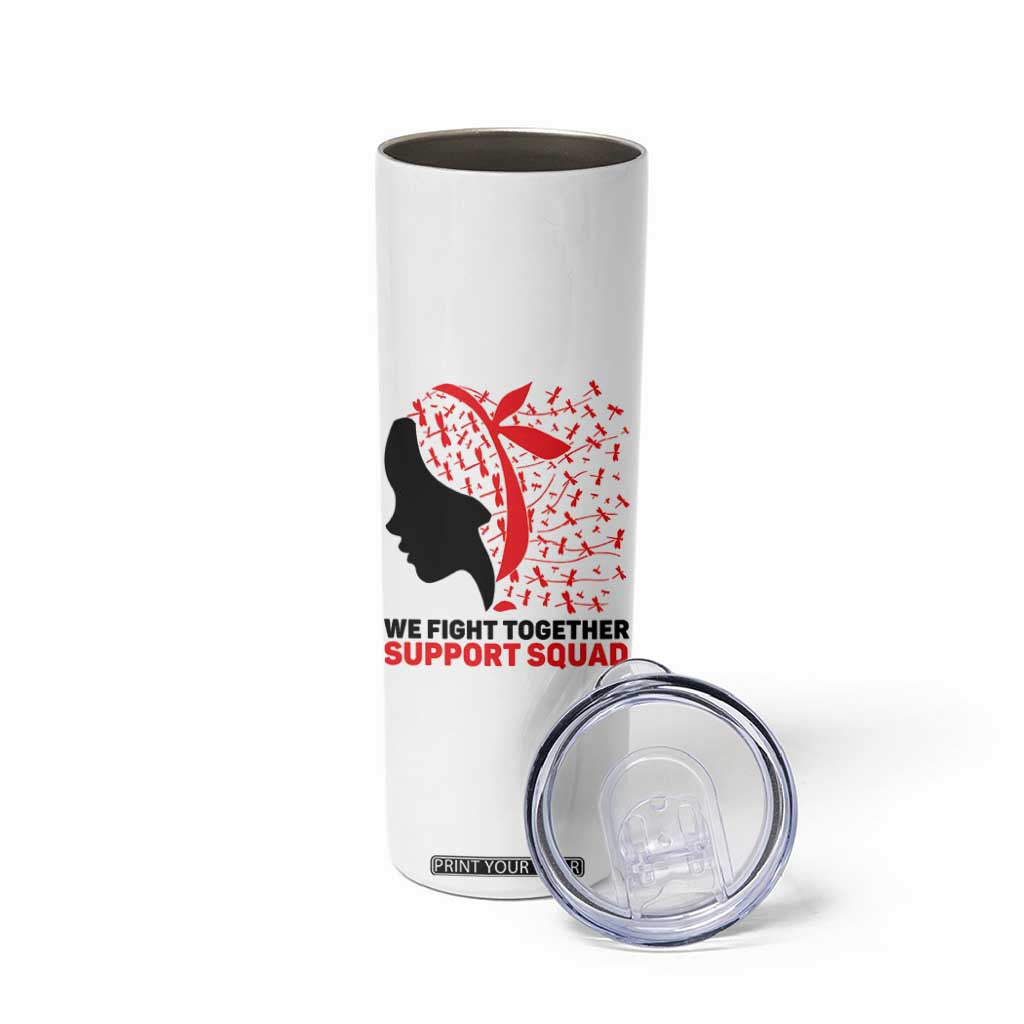 We Fight Together Support Squad Skinny Tumbler HIV Awareness Dragonfly Gift TS12 Print Your Wear