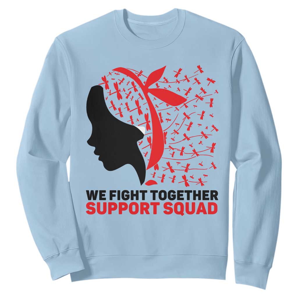 We Fight Together Support Squad Sweatshirt HIV Awareness Dragonfly Gift TS12 Light Blue Print Your Wear