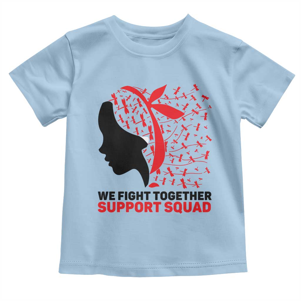 We Fight Together Support Squad Toddler T Shirt HIV Awareness Dragonfly Gift TS12 Light Blue Print Your Wear
