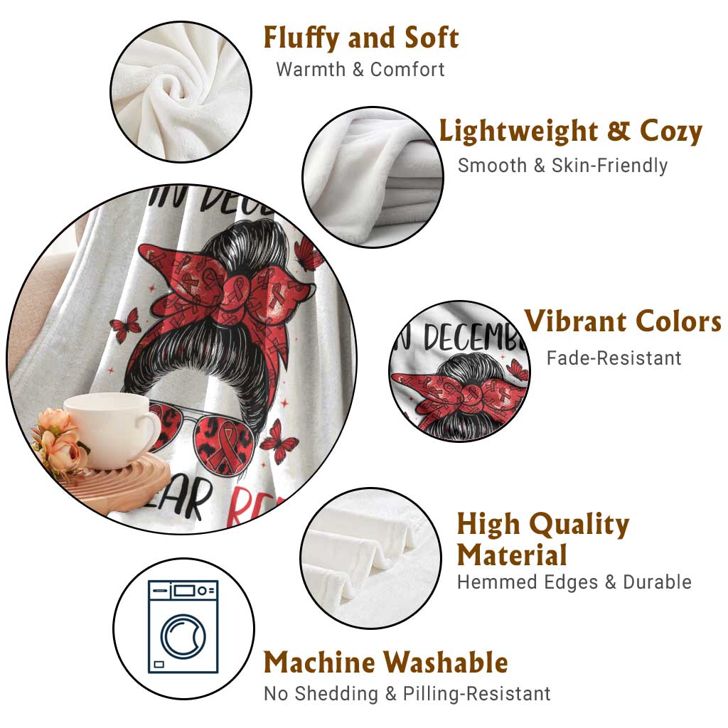 In December We Wear Red Throw Blanket HIV Awareness Empowered Woman Gift TS12 Print Your Wear