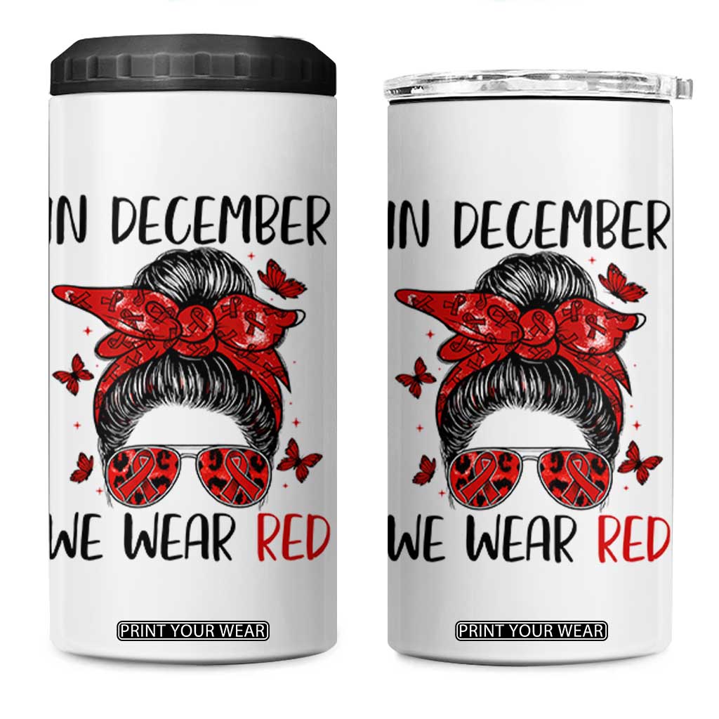 In December We Wear Red 4 in 1 Can Cooler Tumbler HIV Awareness Empowered Woman Gift TS12 One Size: 16 oz White Print Your Wear