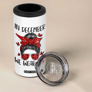 In December We Wear Red 4 in 1 Can Cooler Tumbler HIV Awareness Empowered Woman Gift TS12 Print Your Wear