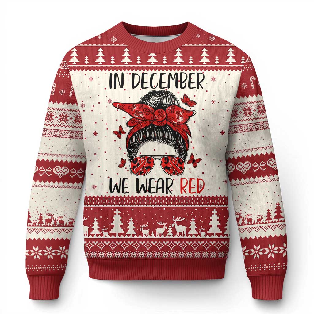 In December We Wear Red Ugly Christmas Sweater HIV Awareness Empowered Woman Gift TS12 Beige Red Print Your Wear