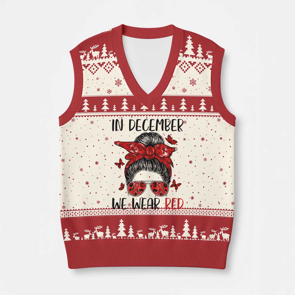 In December We Wear Red V-Neck Knit Sweater Vest HIV Awareness Empowered Woman Gift TS12 Beige Red Print Your Wear