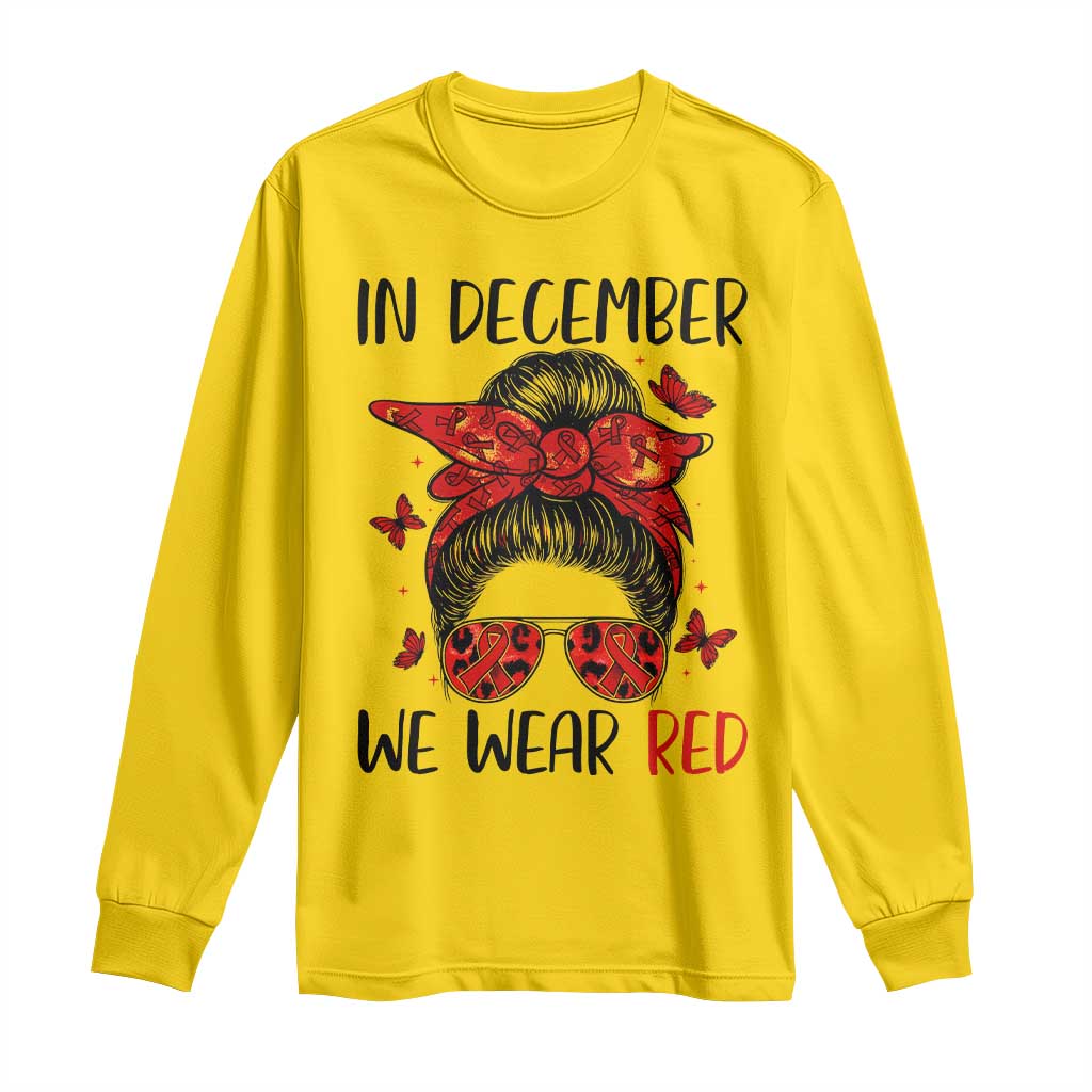 In December We Wear Red Long Sleeve Shirt HIV Awareness Empowered Woman Gift TS12 Daisy Print Your Wear