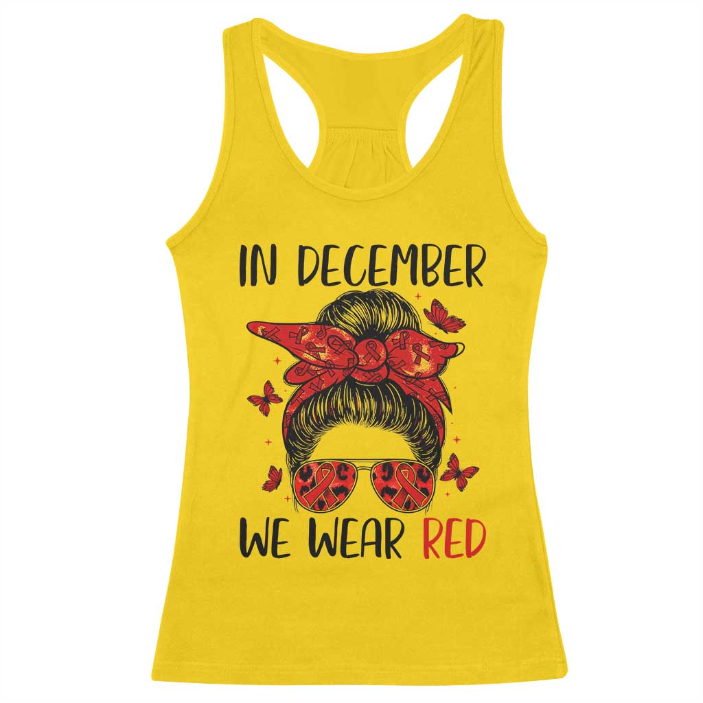 In December We Wear Red Racerback Tank Top HIV Awareness Empowered Woman Gift - Print Your Wear