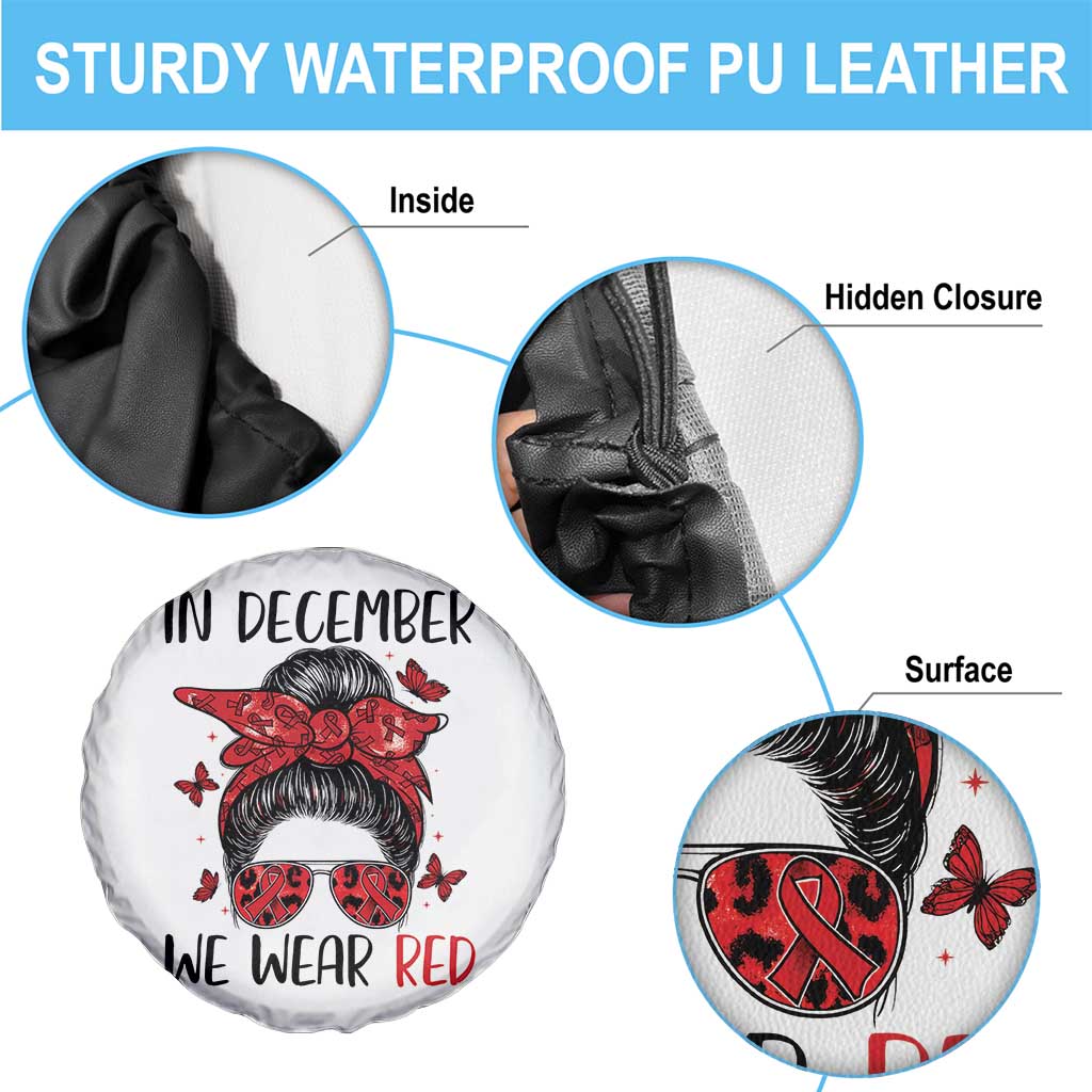 In December We Wear Red Spare Tire Cover HIV Awareness Empowered Woman Gift TS12 Print Your Wear