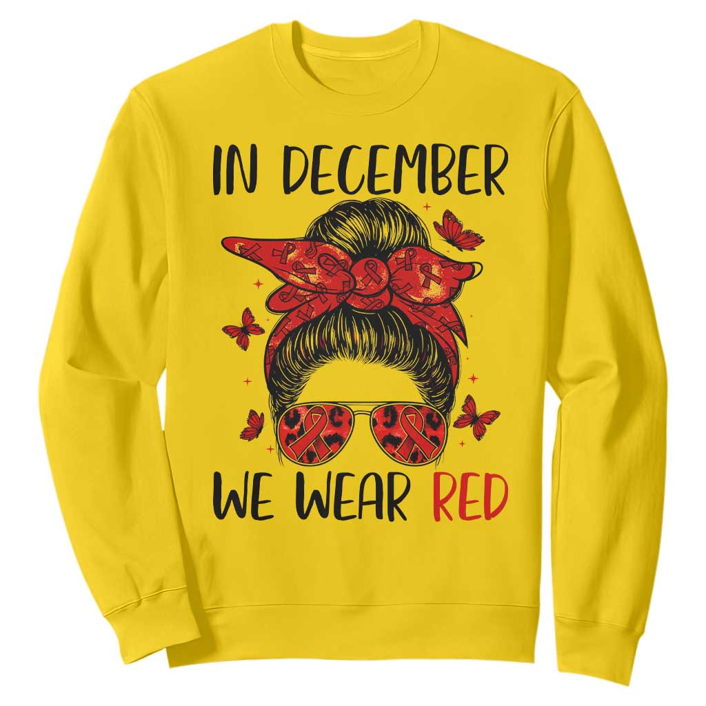 In December We Wear Red Sweatshirt HIV Awareness Empowered Woman Gift TS12 Daisy Print Your Wear