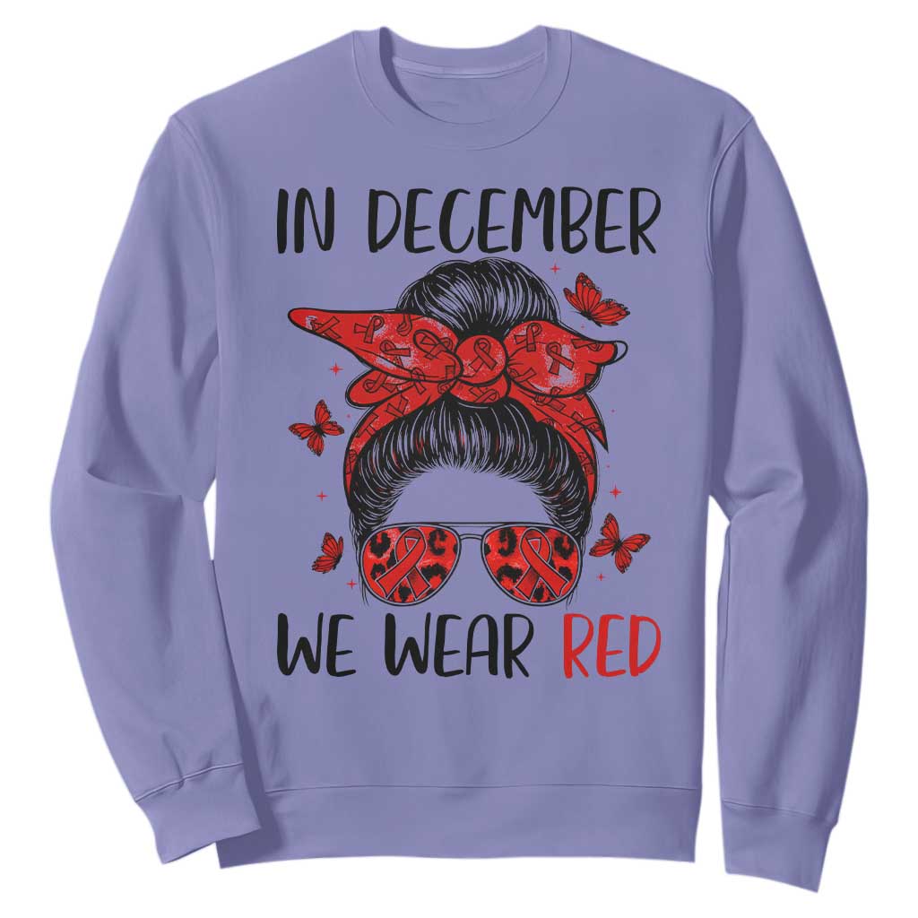 In December We Wear Red Sweatshirt HIV Awareness Empowered Woman Gift TS12 Violet Print Your Wear