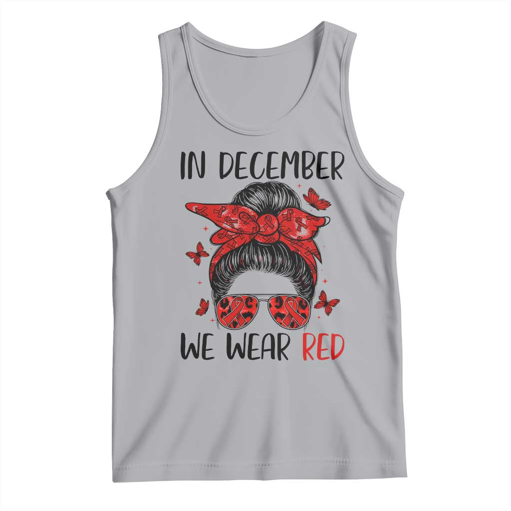 In December We Wear Red Tank Top HIV Awareness Empowered Woman Gift TS12 Athletic Heather Print Your Wear