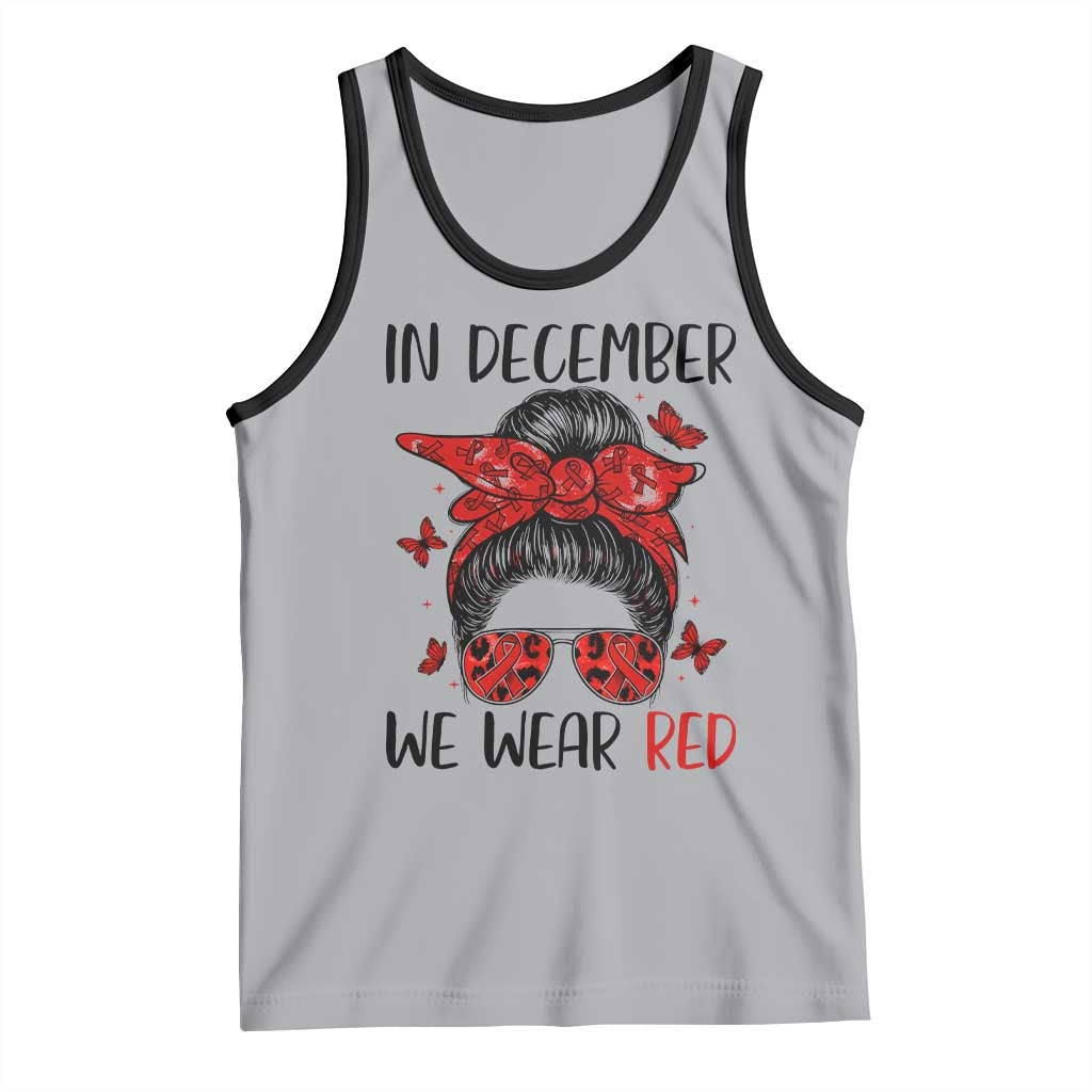 In December We Wear Red Tank Top HIV Awareness Empowered Woman Gift TS12 Athletic Heather Black Print Your Wear
