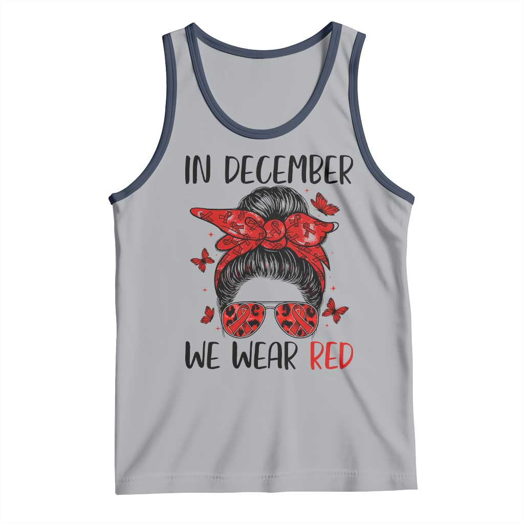 In December We Wear Red Tank Top HIV Awareness Empowered Woman Gift TS12 Athletic Heather Navy Print Your Wear