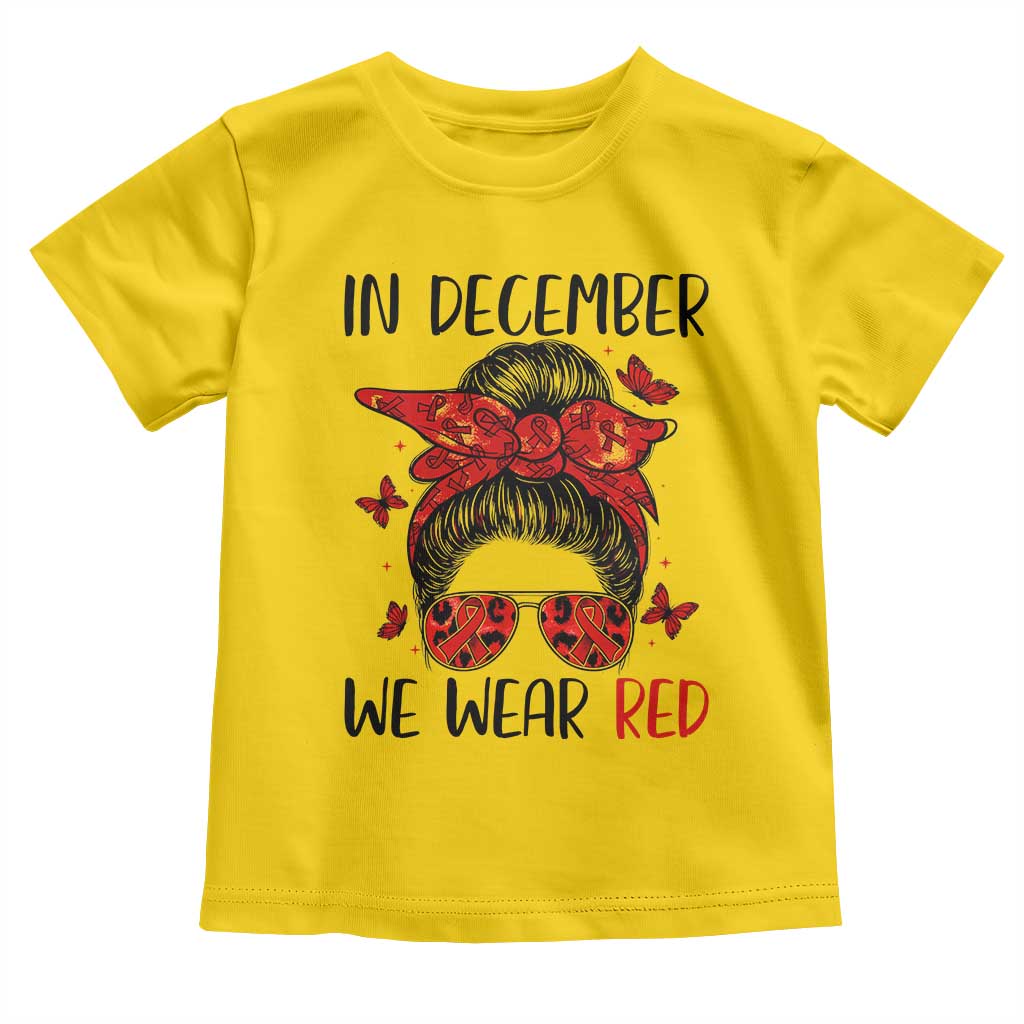 In December We Wear Red Toddler T Shirt HIV Awareness Empowered Woman Gift TS12 Daisy Print Your Wear