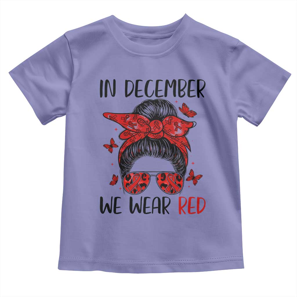 In December We Wear Red Toddler T Shirt HIV Awareness Empowered Woman Gift TS12 Violet Print Your Wear