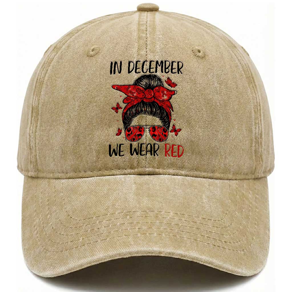 In December We Wear Red Washed Cotton Baseball Cap HIV Awareness Empowered Woman Gift TS12 Print Your Wear