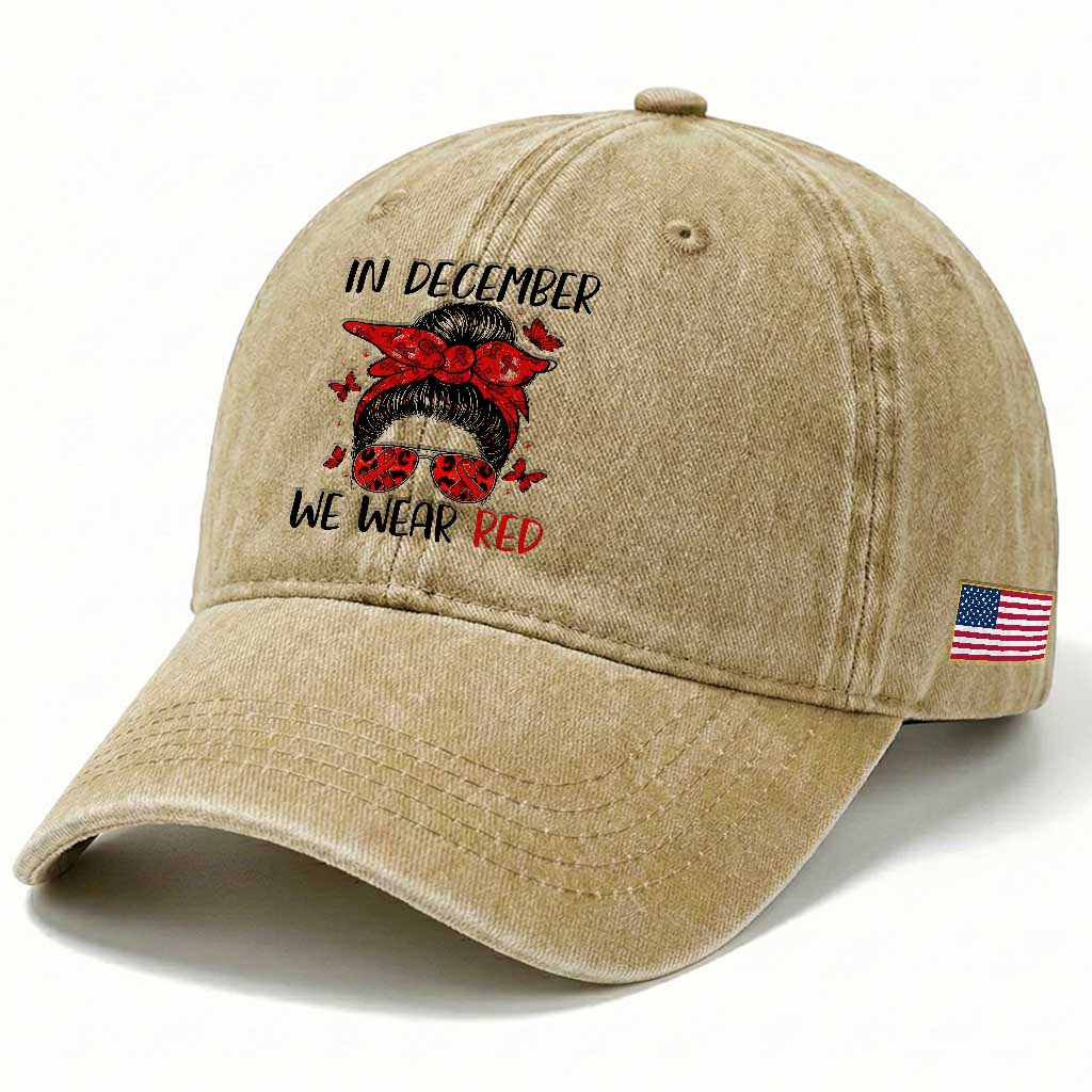 In December We Wear Red Washed Cotton Baseball Cap HIV Awareness Empowered Woman Gift TS12 Print Your Wear