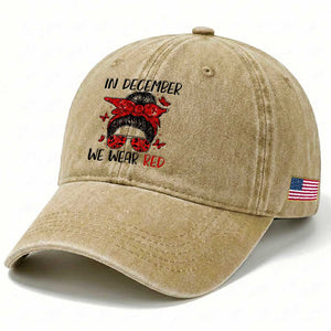 In December We Wear Red Washed Cotton Baseball Cap HIV Awareness Empowered Woman Gift TS12 Print Your Wear