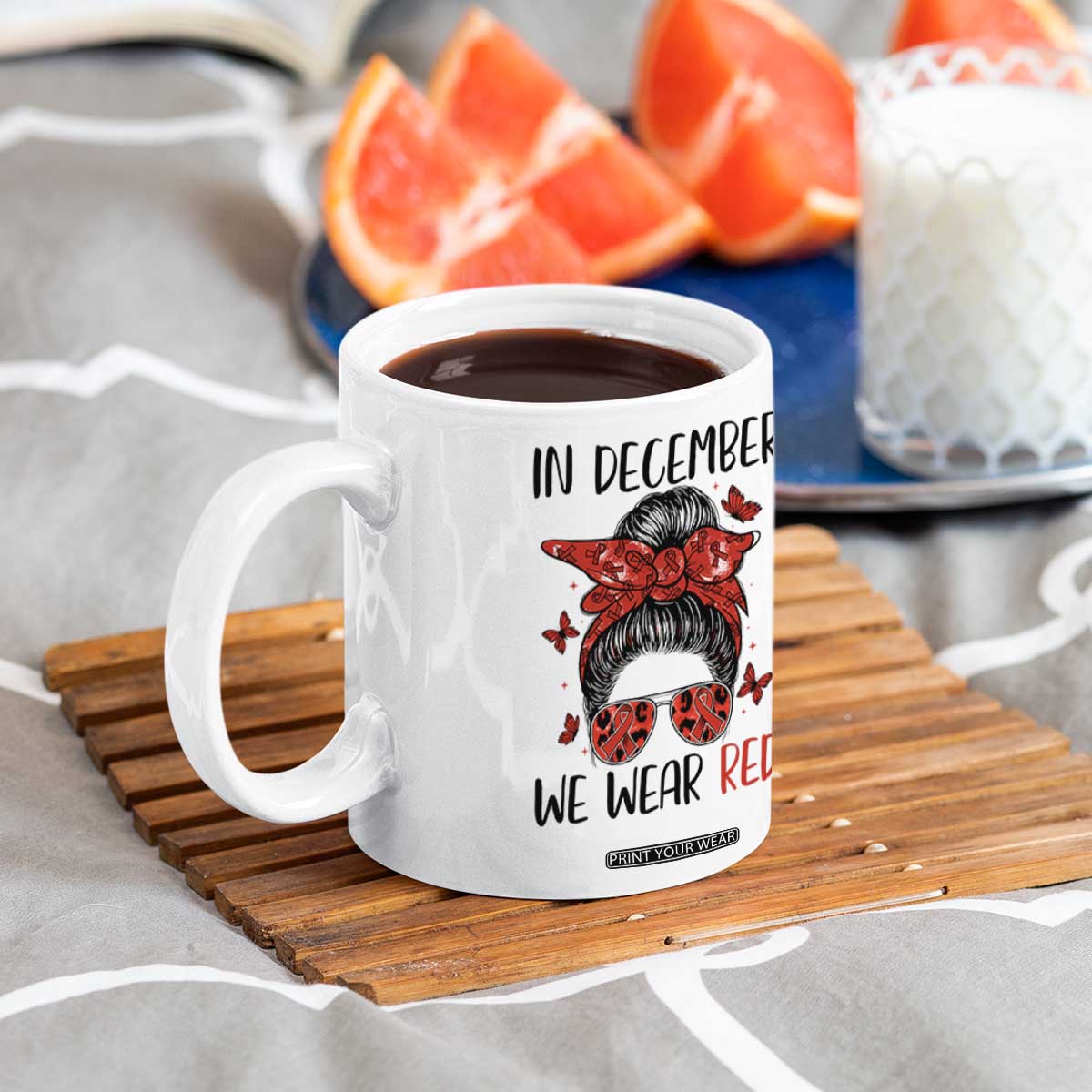 In December We Wear Red Coffee Mug HIV Awareness Empowered Woman Gift TS12 Print Your Wear