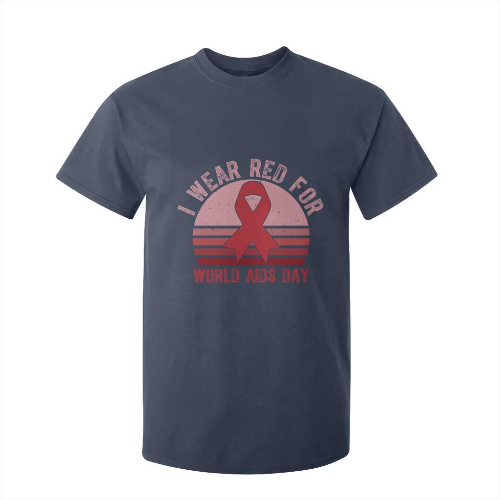 I Wear Red For World Aids Day T Shirt For Kid HIV Awareness Gift TS12 Navy Print Your Wear
