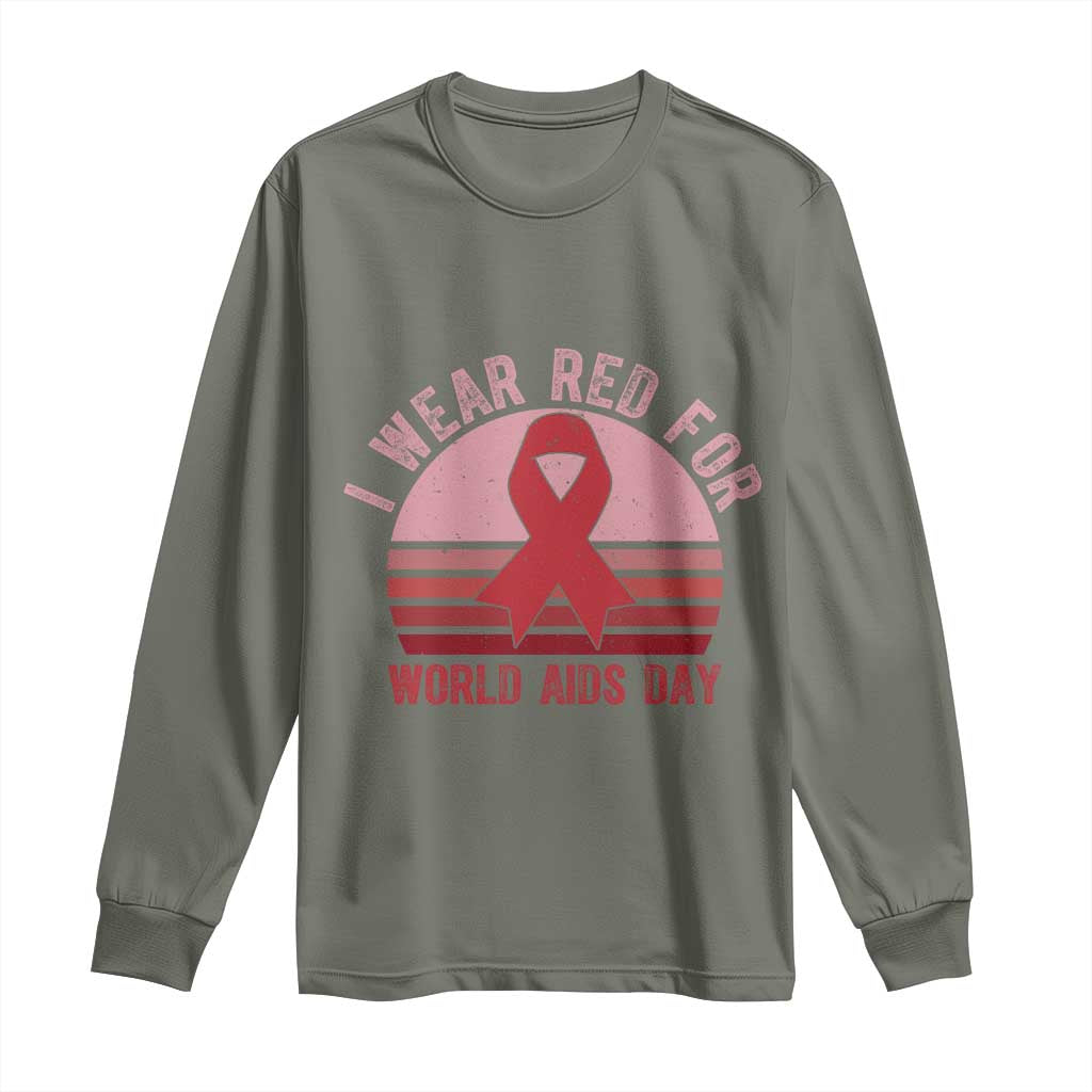 I Wear Red For World Aids Day Long Sleeve Shirt HIV Awareness Gift TS12 Military Green Print Your Wear