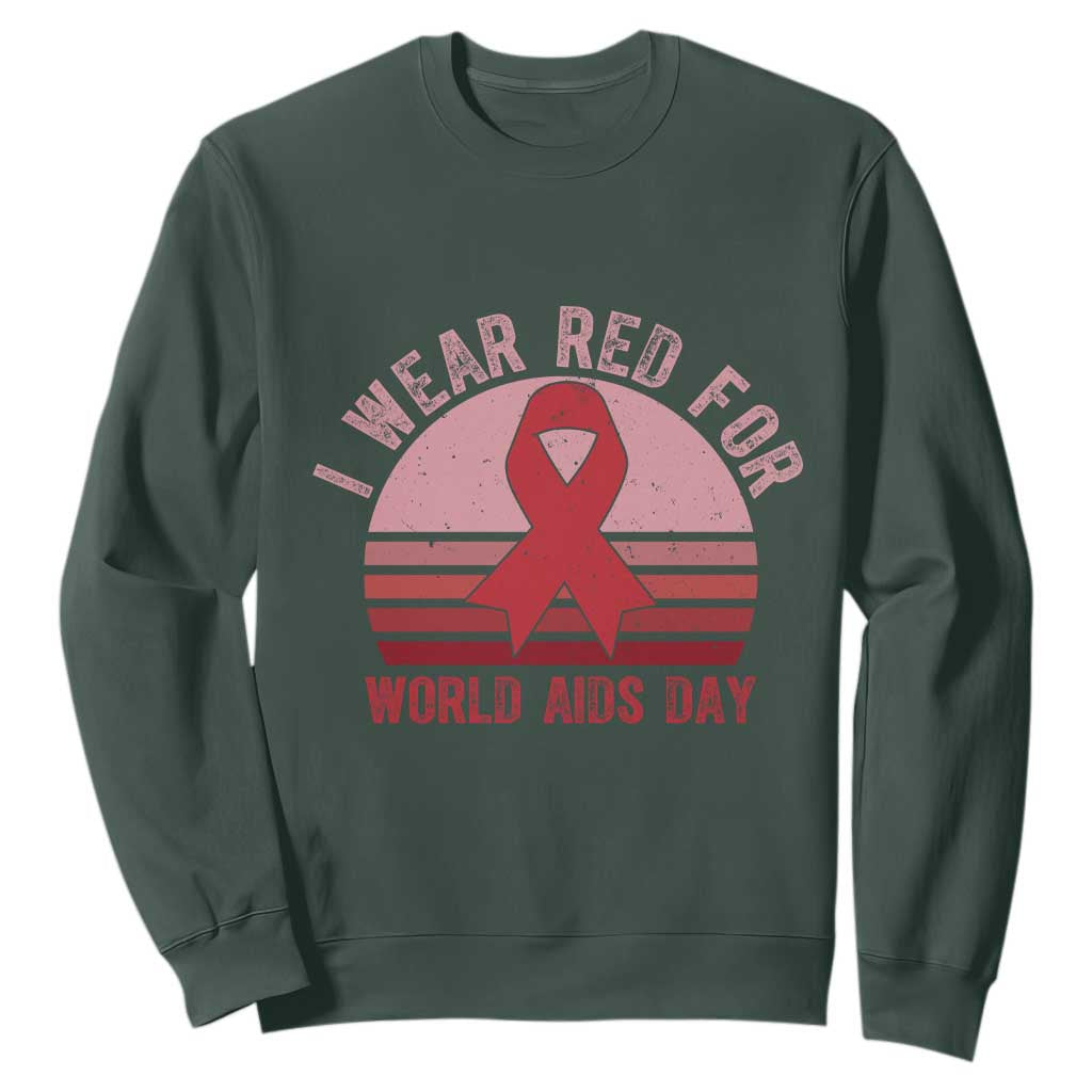 I Wear Red For World Aids Day Sweatshirt HIV Awareness Gift TS12 Dark Forest Green Print Your Wear