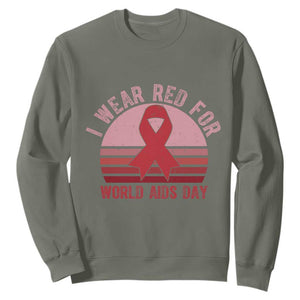 I Wear Red For World Aids Day Sweatshirt HIV Awareness Gift TS12 Military Green Print Your Wear
