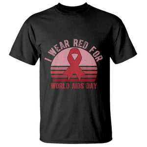 I Wear Red For World Aids Day T Shirt HIV Awareness Gift TS12 Black Print Your Wear