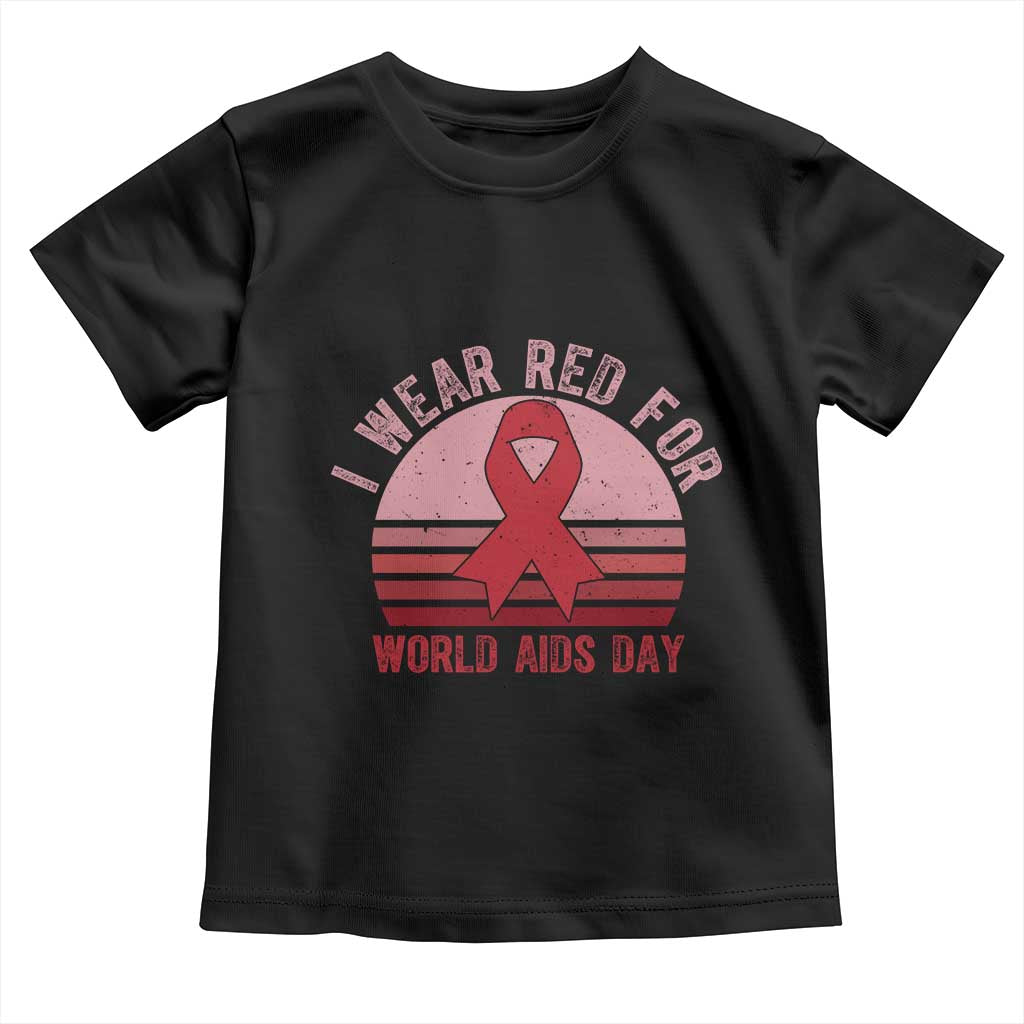 I Wear Red For World Aids Day Toddler T Shirt HIV Awareness Gift TS12 Black Print Your Wear