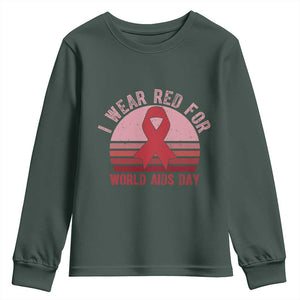 I Wear Red For World Aids Day Youth Sweatshirt HIV Awareness Gift TS12 Dark Forest Green Print Your Wear