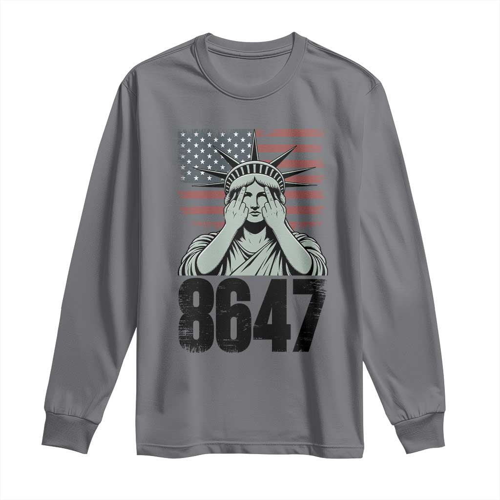 8647 Statue Of Liberty Long Sleeve Shirt Political Satire Protest Poster Graphic TS12 Charcoal Print Your Wear
