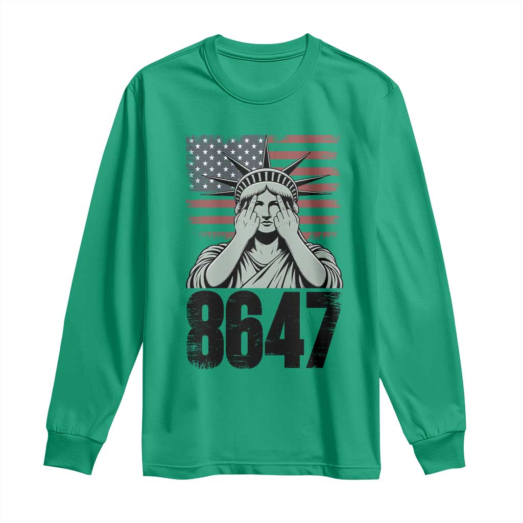 8647 Statue Of Liberty Long Sleeve Shirt Political Satire Protest Poster Graphic TS12 Irish Green Print Your Wear