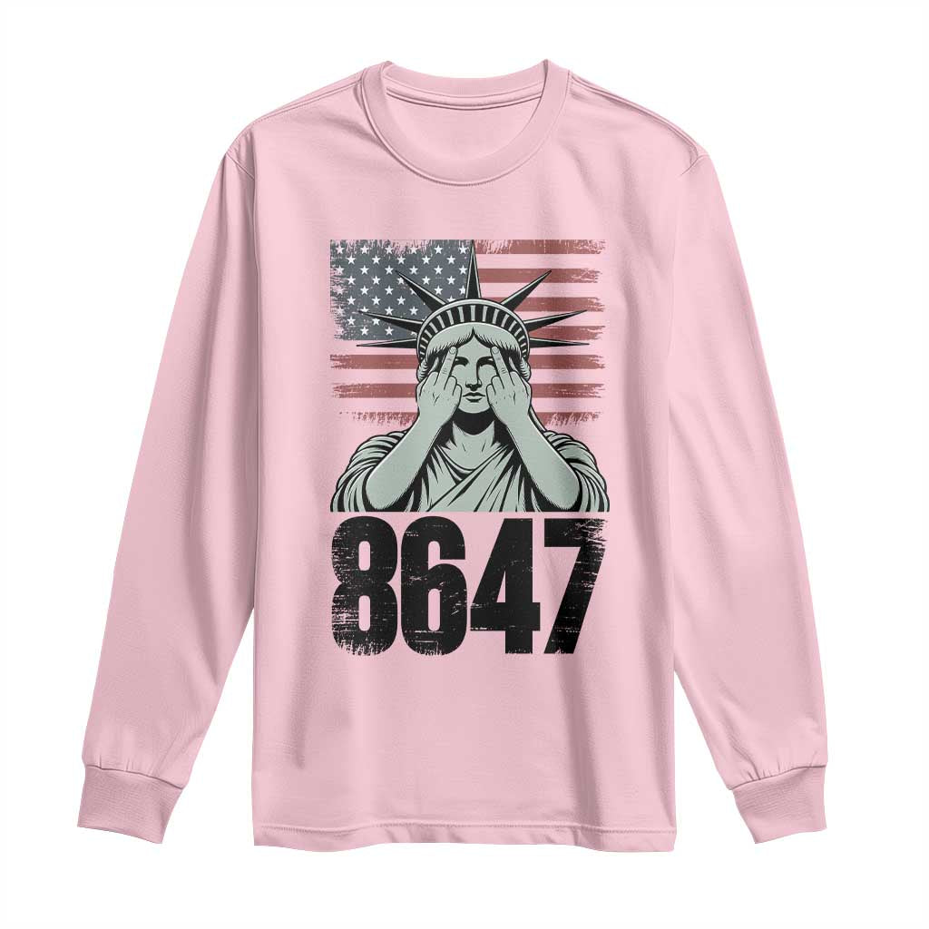8647 Statue Of Liberty Long Sleeve Shirt Political Satire Protest Poster Graphic TS12 Light Pink Print Your Wear