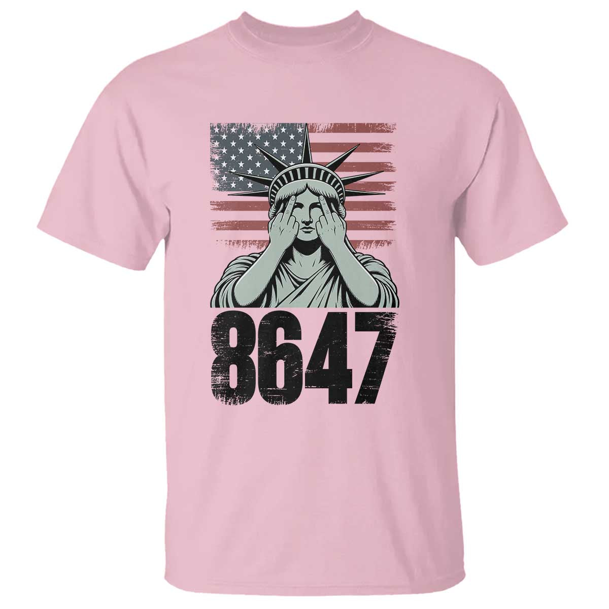 8647 Statue Of Liberty T Shirt Political Satire Protest Poster Graphic TS12 Light Pink Print Your Wear