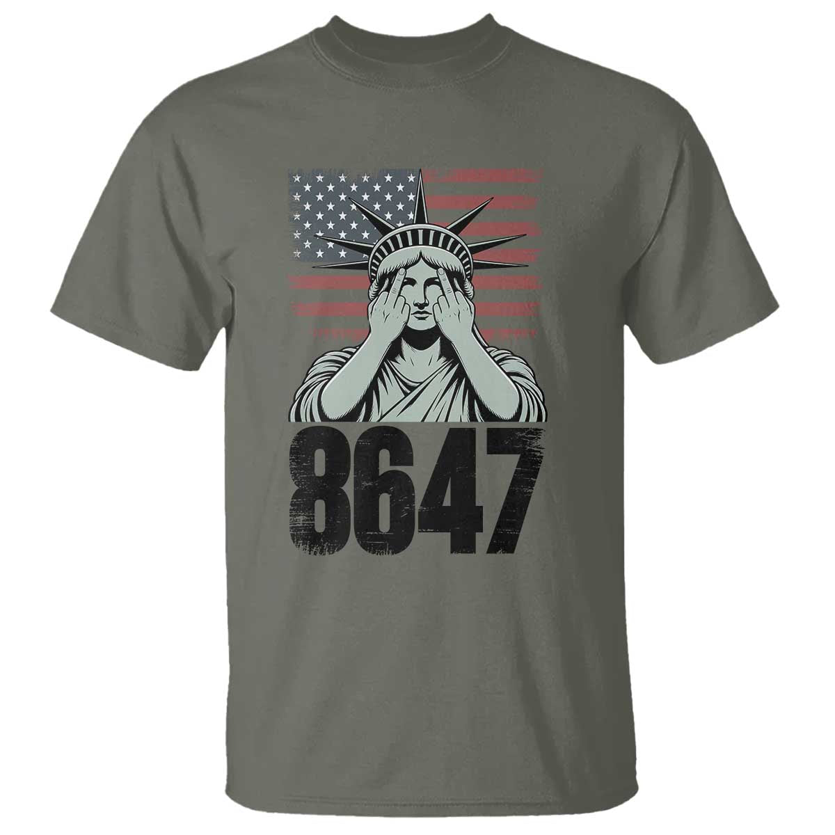 8647 Statue Of Liberty T Shirt Political Satire Protest Poster Graphic TS12 Military Green Print Your Wear