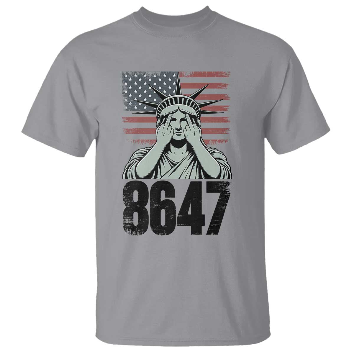 8647 Statue Of Liberty T Shirt Political Satire Protest Poster Graphic TS12 Sport Gray Print Your Wear