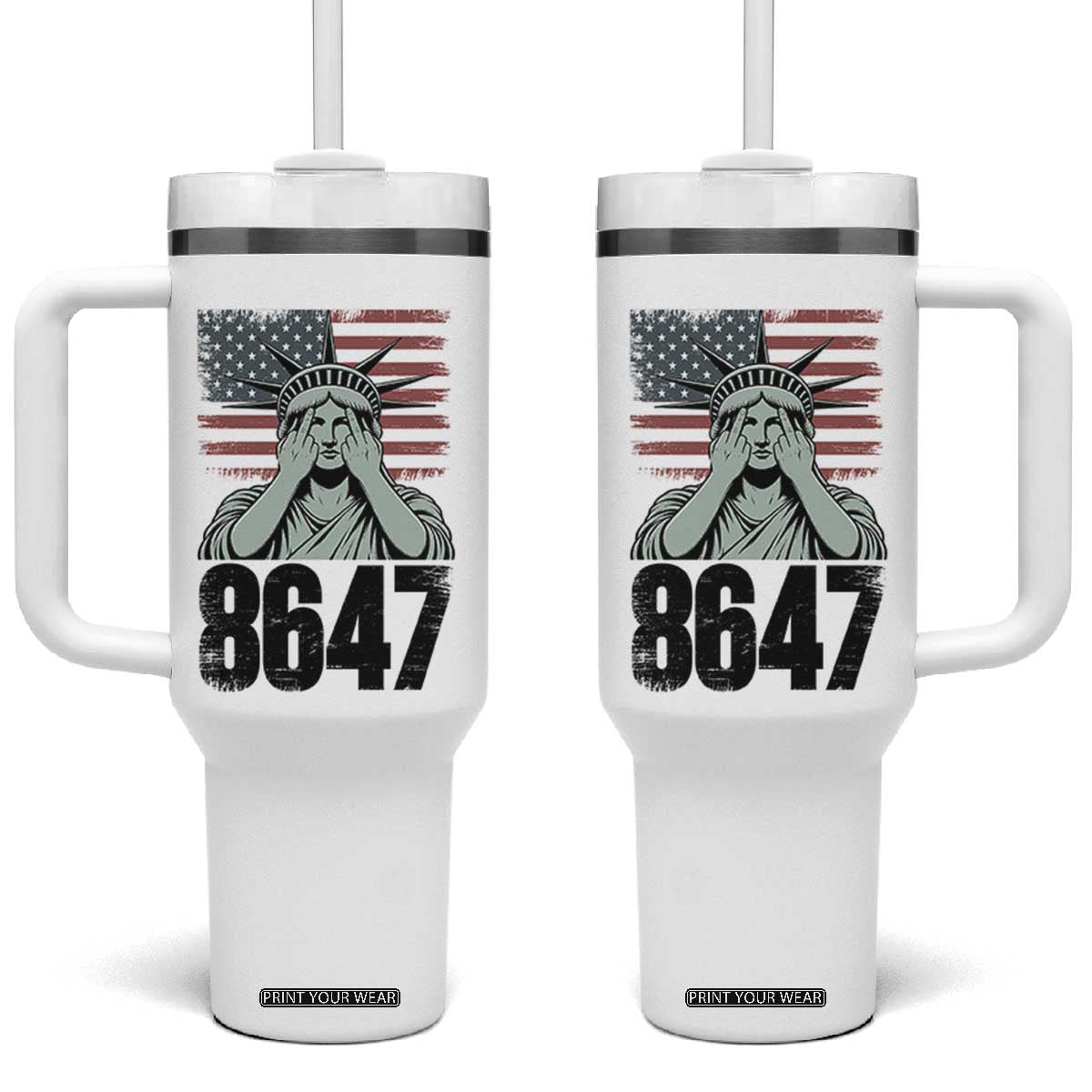8647 Statue Of Liberty Tumbler With Handle Political Satire Protest Poster Graphic TS12 One Size: 40 oz White Print Your Wear
