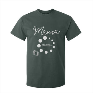 Mama Loading 2026 T Shirt For Kid Pregnancy Announcement Mothers Day TS12 Dark Forest Green Print Your Wear