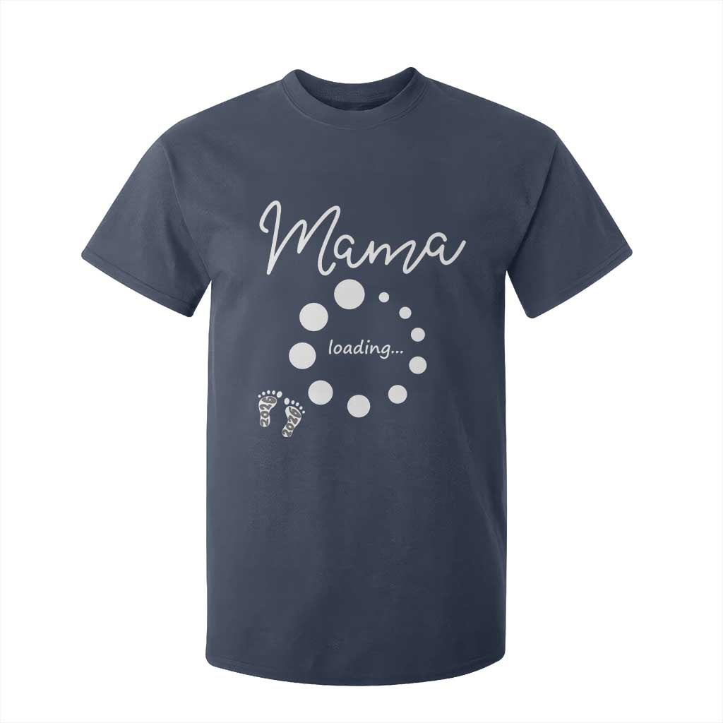 Mama Loading 2026 T Shirt For Kid Pregnancy Announcement Mothers Day TS12 Navy Print Your Wear